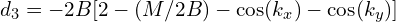 d_3=-2B[2-(M/2B)-\cos(k_x)-\cos(k_y)]