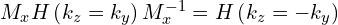 M_{x} H\left(k_{z}=k_{y}\right) M_{x}^{-1}=H\left(k_{z}=-k_{y}\right)