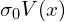 \sigma_{0}V(x)