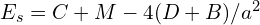 E_s= C+M-4(D+B)/a^2