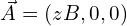 \vec{A}=(zB, 0, 0)