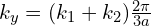 k_y=(k_{1}+k_{2})\frac{2\pi}{3a}