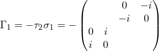 \Gamma_1=-\tau_2\sigma_1=-\begin{pmatrix}& & 0 & -i \\& & -i & 0 \\0 & i & & \\i & 0 & &\end{pmatrix}