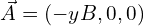 \vec{A}=(-yB, 0, 0)